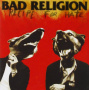 Bad Religion - Recipe For Hate