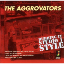 Aggrovators - Dubbing It Studio 1 Style