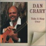 Crary, Dan - Take a Step Over