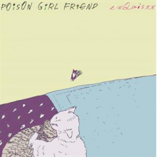 Poison Girl Friend - Exquisxx