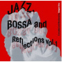 V/A - Jazz, Bossa and Reflections Vol.1