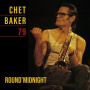 Baker, Chet - Round Midnight 79