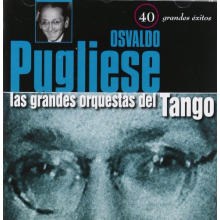 Pugliese, Osvaldo - 40 Grandes Exitos