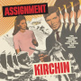 Kirchin, Basil - Assignment Kirchin: Two Unreleased Scores
