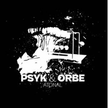 Psyk & Orbe - Atonal
