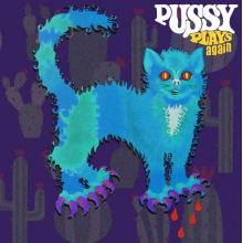 Pussy - Pussy Plays