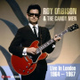 Orbison, Roy & the Candy Men - Live In London 1964-1967