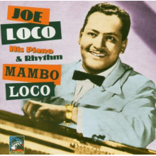 Loco, Joe - Mambo Loco '51-'53