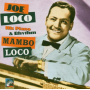 Loco, Joe - Mambo Loco '51-'53