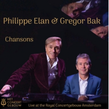 Elan, Philippe & Gregor Bak - Chansons - Live At the Royal Concertgebouw Amsterdam