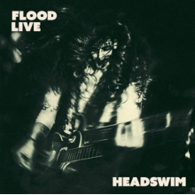 Headswim - Flood Live