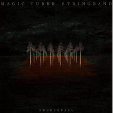 Magic Tuber Stringband - Needlefall