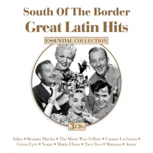 V/A - South of the Border: Great Latin Hits