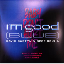 Guetta, David - I'm Good (Blue) / Baby Don' T Hurt Me