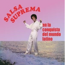 Salsa Suprema - En La Conquista Del Mundo Latino