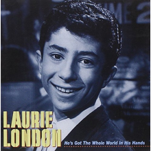 London, Laurie - He's Got the Whole World