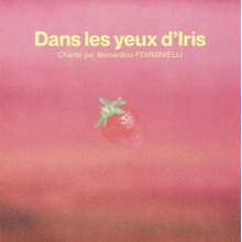 Femminielli, Bernardino - Dans Les Yeux D Iris