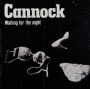 Cannock - Waiting For the Night