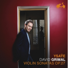 Grimal, David - Ysaye Violin Sonatas Op.27