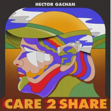 Hector Gachan - Care 2 Share