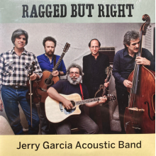 Jerry Garcia Acoustic Band - Ragged But Right