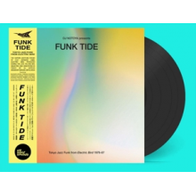 V/A - Funk Tide - Tokyo Jazz-Funk From Electric Bird 1978-87 : Selected By DJ Notoya