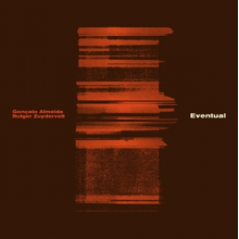 Almeida, Goncalo & Rutger Zuydervelt - Eventual