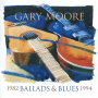 Moore, Gary - Ballads & Blues 1982-94