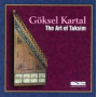 Kartal, Goksel - The Art of Taksim