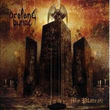 Profane Burial - My Plateau