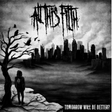 All This Filth - Tomorrow Will Be Beter