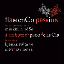 Flamenco Passion - A Tribute To Paco De Lucia