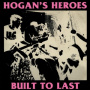 Hogan's Heroes - Built To Last