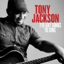 Jackson, Tony - I've Got Songs To Sing