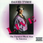 Tyree, David - Funniest Black Man In Ame