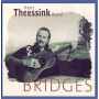 Theessink, Hans - Bridges =Sacd=