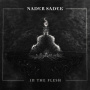 Nader Sadek - In the Flesh