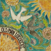 Old Man Luedecke - She Told Me Where To Go