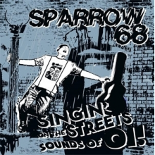 Sparrow 68 - Singin' On the Streets Sounds of Oi!
