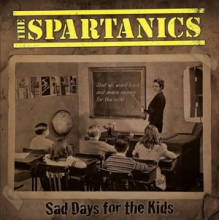 Spartanics - Sad Days For the Kids