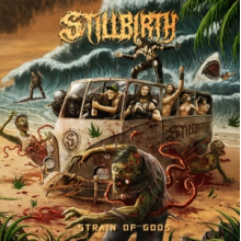 Stillbirth - Strain of the Gods