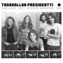 Tasavallan Presidentti - Lost 1971 Studio Session