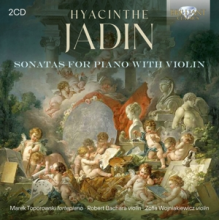 Toporowski, Marek & Robert Bachara & Zofia Wojniakiewicz - Hyacinthe Jadin: Sonatas For Piano With Violin