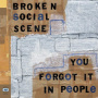 Broken Social Scene - You Forget It In People