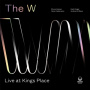 W - Live At Kings Place