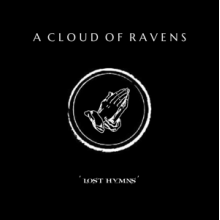 A Cloud of Ravens - Lost Hymns