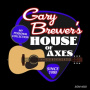 Brewer, Gary - Gary Brewer's House of Axes