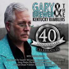 Brewer, Gary & the Kentucky Ramblers - 40th Anniversary Celebration
