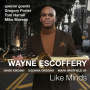 Escoffery, Wayne & Jimmy Green, Stephen Riley - Like Minds