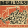 Franks - Start Living Your Life